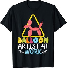 Listing image for Balloon Artist At Work Balloon Twisting Balloon Modeling Gifts Unisex T-Shirt